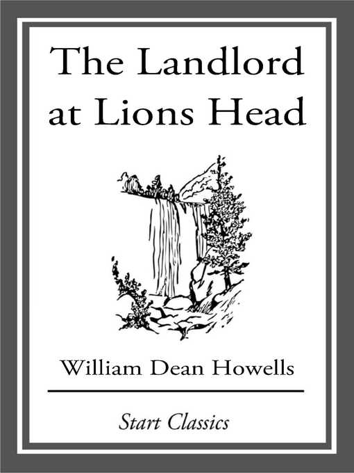 Title details for The Landlord at Lions Head by William Dean Howells - Wait list